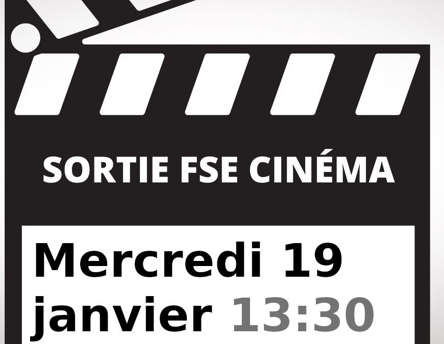 En janvier, le FSE propose une sortie cinéma aux adhérents de cinquième.